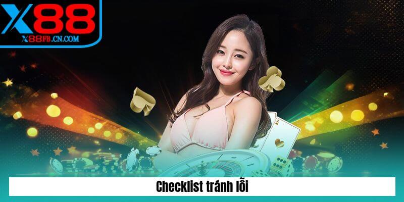 Checklist tránh lỗi