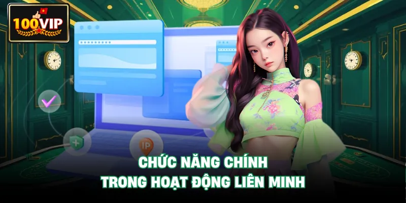 Chức năng chính trong hoạt động liên minh